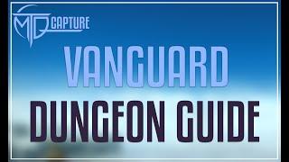 Vanguard Dungeon Guide