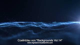 GEMAfreie/AKMfreie/SUISAfreie Musik "Coelinblau von Backgrounds Vol.13"