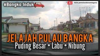 SUASANA DESA YANG TENANG DI PUDING BESAR BANGKA | JELAJAH PULAU BANGKA | DESA LABU, NIBUNG