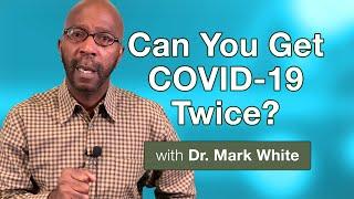 Can You Get COVID-19 Twice? (EXPLAINED)