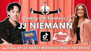 Broadway's JJ Niemann: Star of Back to the Future, Book of Mormon, & Theatre TikTok!!!
