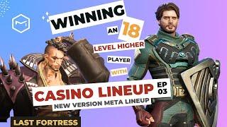 Last Fortress: Underground - Casino Meta lineup【EP03】with Soldier Boy