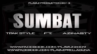 sumbat- tpak style ft. azinasty ( playaz production )