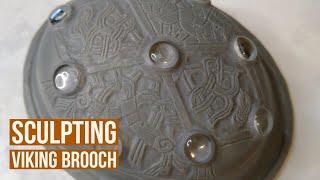 Sculpting Viking Brooch