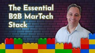 The Essential B2B Martech Stack