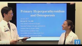 Updates for Hyperparathyroidism and Osteoporosis | Michael Yeh, MD & Masha Livhits, MD | UCLAMDChat