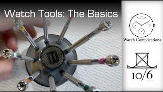 Watch and Watchmaking Tools: The Basics