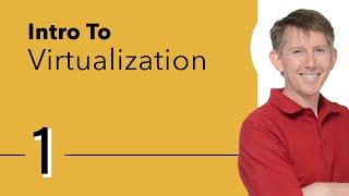 Intro to Virtualization