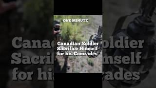 Canadian Soldier Sacrifice Himself for his comrades #reels #facts #art #crazy #viral #battle #cod