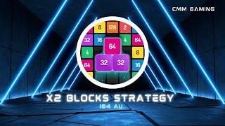 X2 Blocks: 104au | New Highest Block