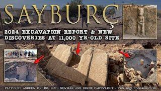 Sayburç | 2024 Excavation Report & New Discoveries at 11,000 yr-old Site | Megalithomania