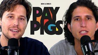 Welcome to PAY PIGS with Ben + Emil