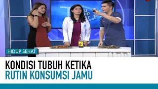 Ini yang Terjadi Jika Kamu Rutin Minum Jamu! | Hidup Sehat tvOne