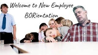 FIVE Reasons New Employee Orientations FAIL