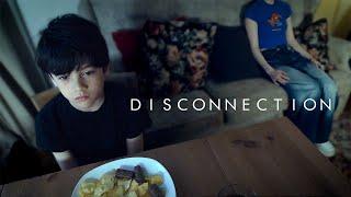 Disconnection - 2 Minute Short Film