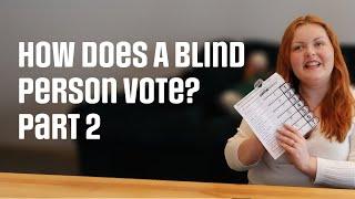 I'm blind, I still can't vote in secret in 2024... (Part 2)