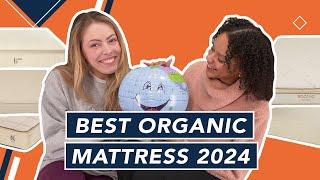 Best Organic Mattress 2024 - Our Top 5 Eco-Friendly Mattress Picks!