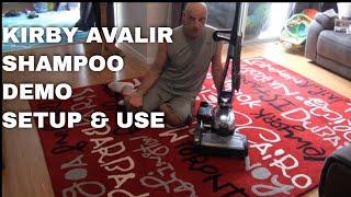 KIRBY AVALIR 2 :DEMONSTRATION Shampoo system, step by step setup and use.Save Money on carpets