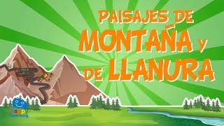 Los paisajes de montaña y de llanura. EL RELIEVE| Vídeos Educativos para Niños