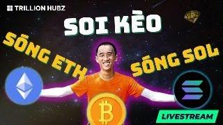 Livestream 13: Soi kèo Altcoin & memecoin hệ ETH & SOL (tập 7)