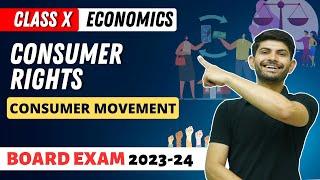 Consumer Rights  - Consumer Movement | State Boards 2023-24 | Class 10 Economics