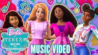 "Friendship Goes the Distance" Music Video | Barbie & Teresa: Recipe For Friendship