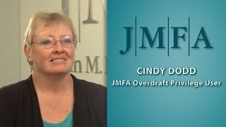 Cindy Dodd:  JMFA Overdraft Privilege User