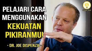 Gunakan Kekuatan Pikiran Mu Yang Tak Terbatas! - Dr Joe Dispenza Subtitle Indonesia