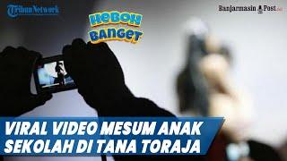 Beredar Video Mesum Anak Sekolah di Tana Toraja, Pemuda yang Merekam dan Menyebarkan Diciduk Polisi