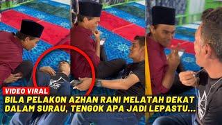 BILA PELAKON AZHAN RANI MELATAH DEKAT DALAM SURAU, TENGOK APA JADI LEPASTU...