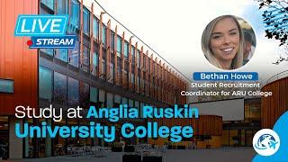 LIVE STREAM: Study at Anglia Ruskin  University College