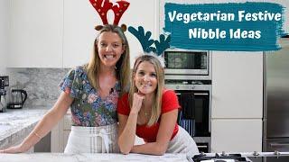 3 Vegetarian Festive Nibble Recipes