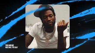 Meek Mill Type Beat  - "You And Me" | Free Type Beat | G Herbo Type Beat 2023