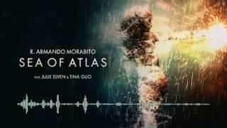 R. Armandon Morabito - Sea Of Atlas extended (feat. Julie Elven & Tina Guo)