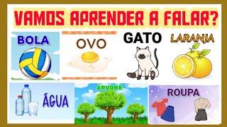 Vamos aprender a falar? Bola,Ovo, Cama, Árvore, Gato, Uva e muito mais/ Compilação