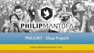 Kotbah Philip Mantofa : Prajurit (Sikap Prajurit)