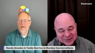 Monday Conversations with Randy & Teddy Burriss - Career Tips & Introduction of Wednesday show