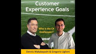 Who is the CX Goalkeeper? with Dennis Wakabayashi - E82