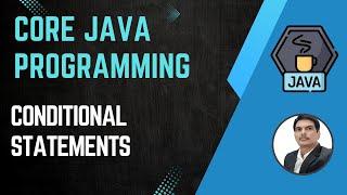 Session 4- Working with Java Conditional Statements | Java & Selenium | 2024 New series