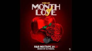 DJ FeezoL #MonthOfLove RNB & Jazzy Vibes 2023