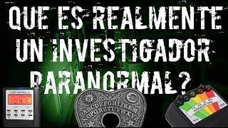 What is a PARANORMAL INVESTIGATOR really? The best ones respond!