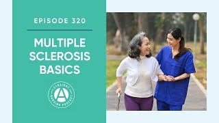 #320: Multiple Sclerosis Basics | Straight A Nursing