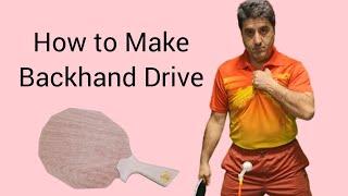 How to Make Backhand Drive