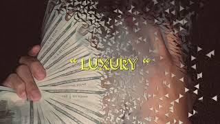 LAYLOW TJ - LUXURY (prod. by $oulBeats)