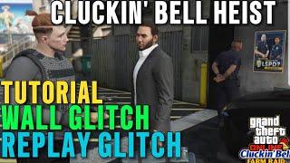 *TUTORIAL*The Cluckin'Bell Heist (Wall+Replay glitch) Gta online New Update #gtaonline #cluckinbell