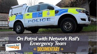 On Patrol with Network Rail's Emergency Team