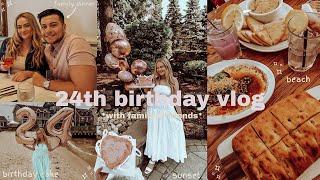 MY 24TH BIRTHDAY VLOG ️ birthday cake, brunch, beach, going out to dinner, seeing friends & more