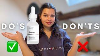 HOW TO PROPERLY USE THE ORDINARY NIACINAMIDE SERUM | Do's and Don'ts