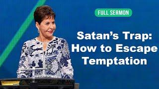 Joyce Meyer Sermons 2025  Satan’s Trap: How to Escape Temptation  God's Message today