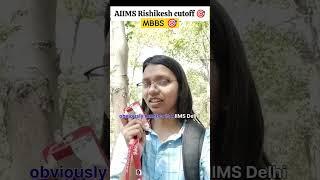 AIIMS Rishikesh cutoff #mbbs #aiims #trending #neet2023#medico #rishikesh #futuredoctor